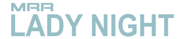 MRR Lady Night